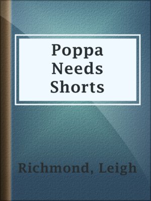 cover image of Poppa Needs Shorts
